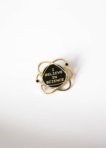 I Believe in Science Enamel Pin