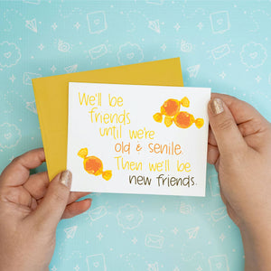 Old and Senile Friendship Greeting Card