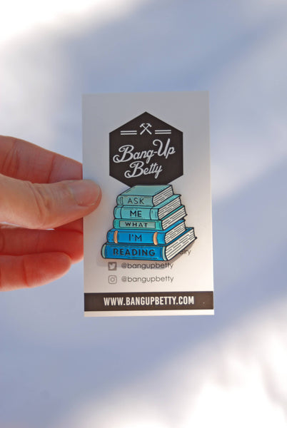 Ask Me What I'm Reading Book Enamel Pin