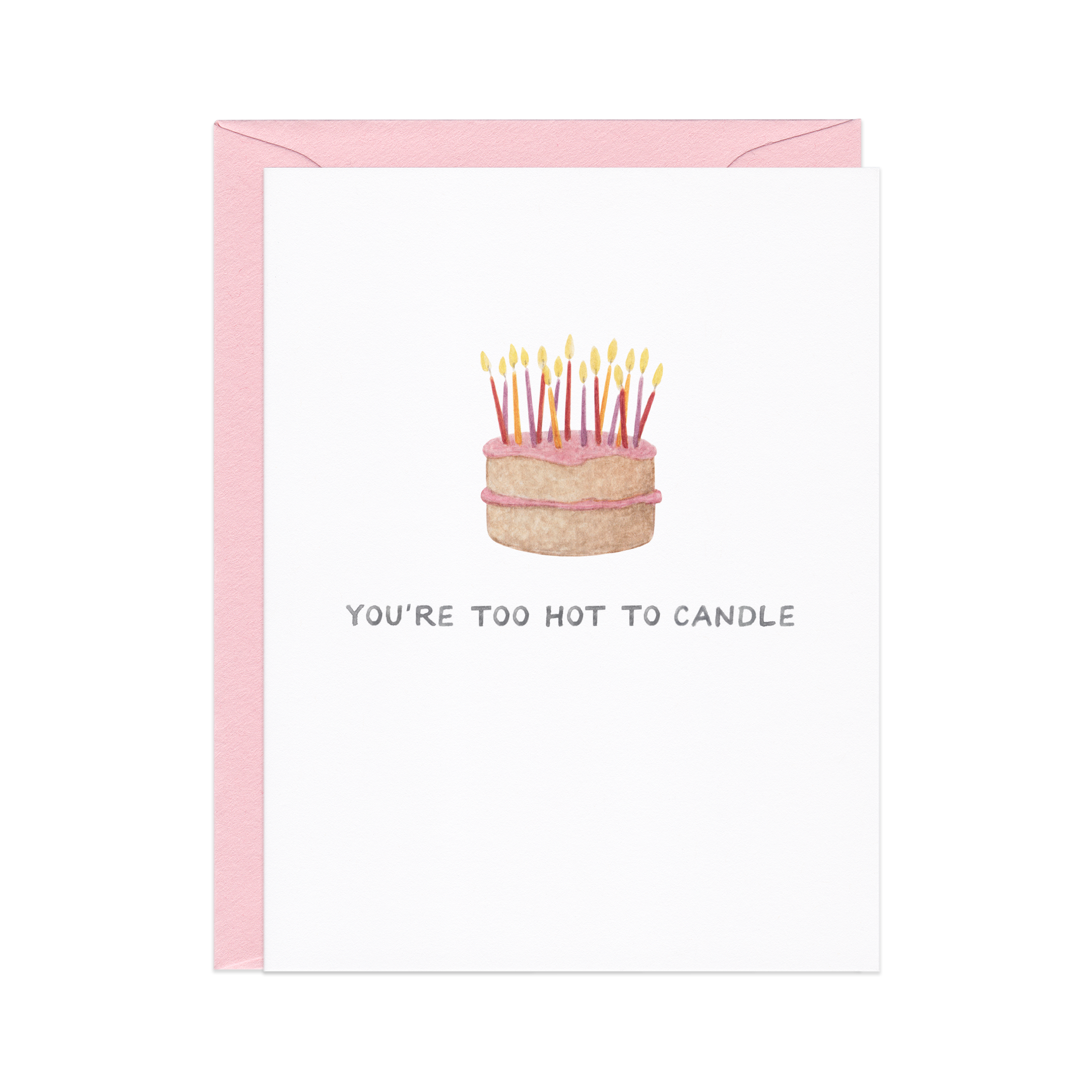 Too Hot To Candle  Card
