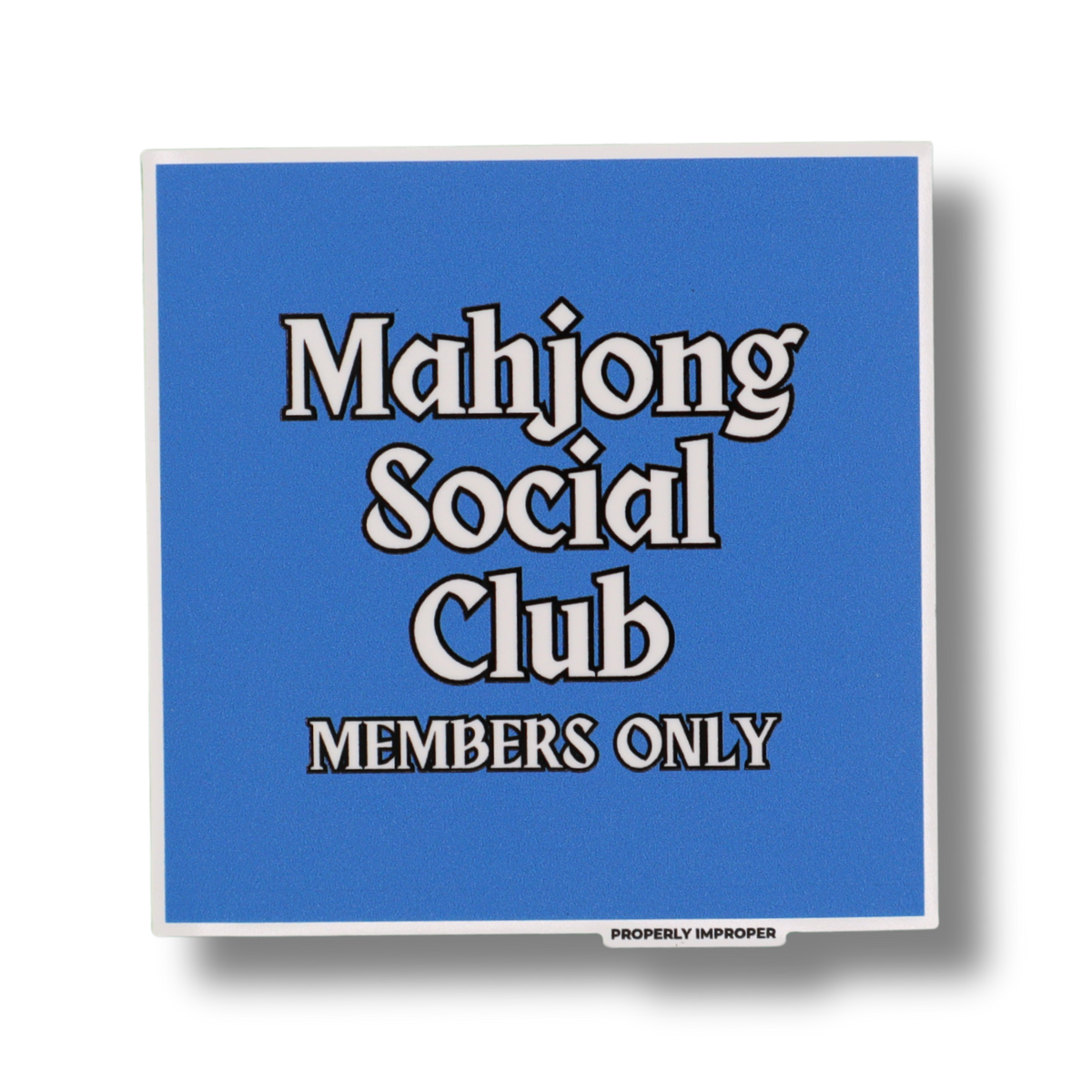 Waterproof Sticker Mahjong Social Club Members Only