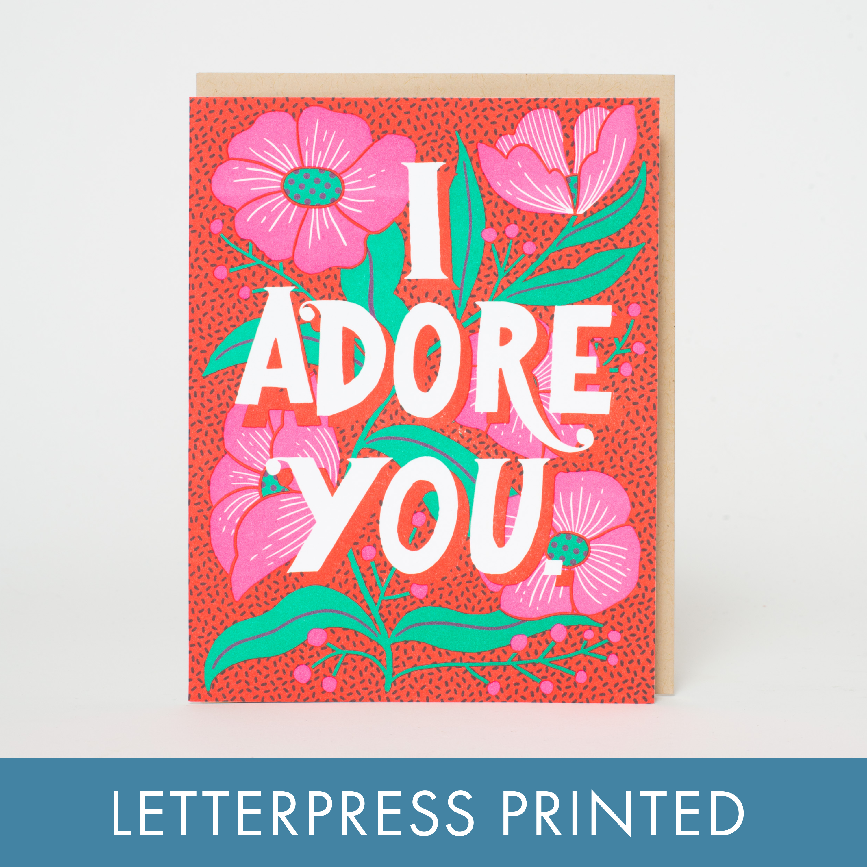 Greeting Card | I Adore You Flowers