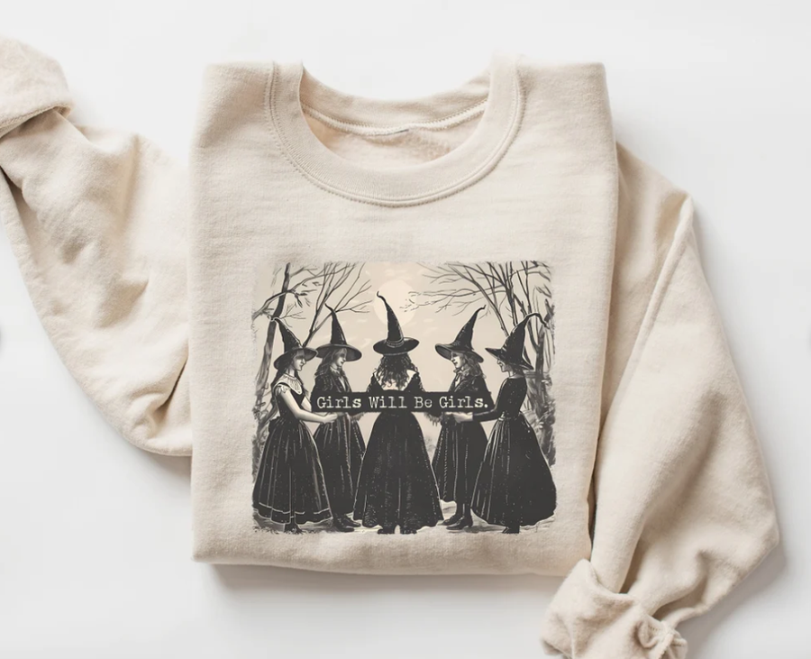 Girls Will Be Girls Witch Sweatshirt