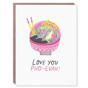 Love You Pho-Evah!