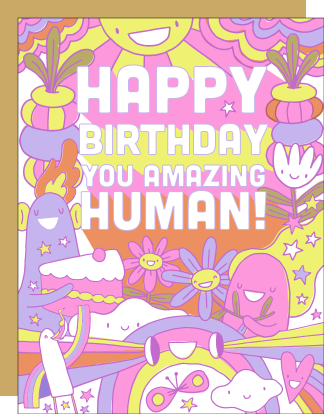 Happy Birthday Amazing Human