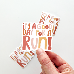 It's A Good Day For A Run Sticker